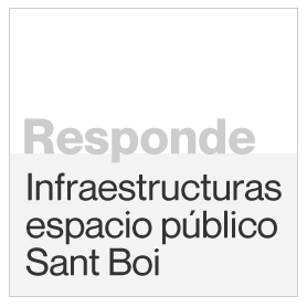 Sant Boi responde infraestructuras y espacio publico Sant Boi