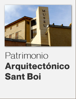 Patrimonio arquitectonico de Sant Boi de Llobregat